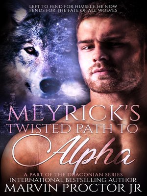 cover image of Meyrick's Twisted Path to Alpha